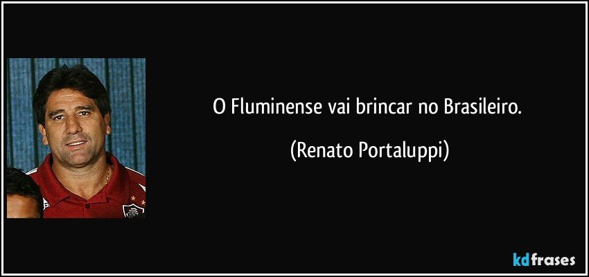 O Fluminense vai brincar no Brasileiro. (Renato Portaluppi)