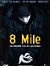8 Mile - Rua das Ilusões