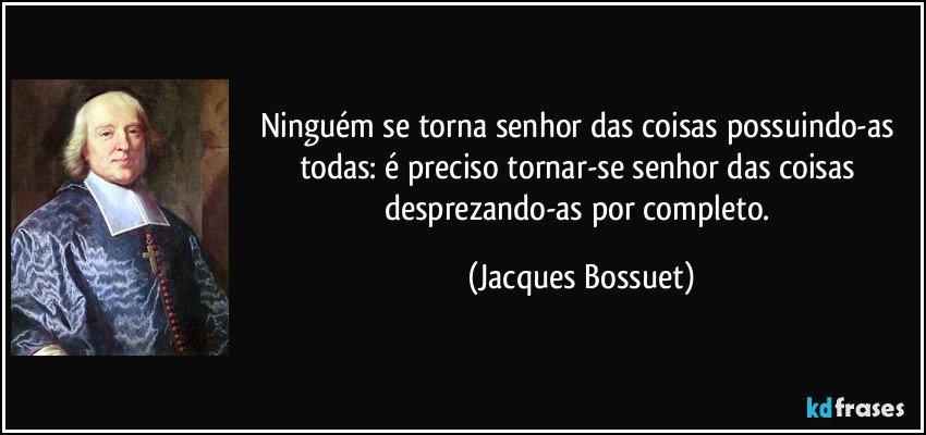 Frase de Jacques Bossuet 