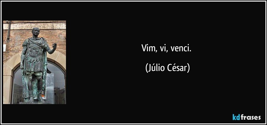 Aprendendo Latim Eclesiástico - Veni vidi vici (vim vi e venci) é