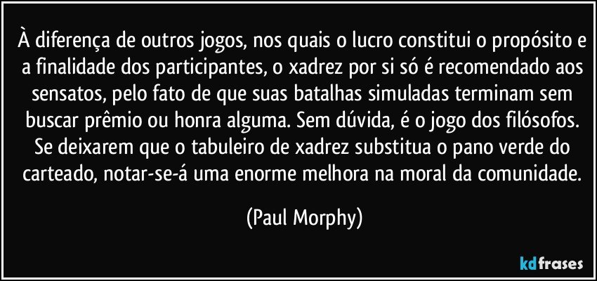 Frases de Paul Morphy