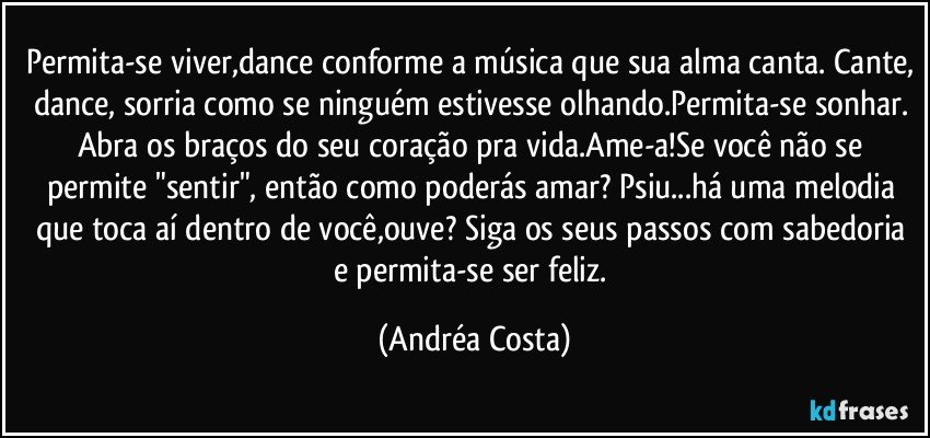 Dance conforme a música - Pensador